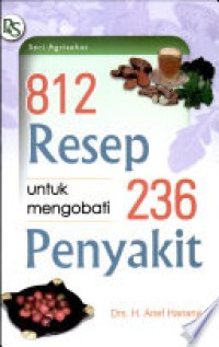 Image of 812 Resep untuk mengobati 236 penyakit