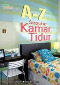 Image of A-Z Seputar Kamar Tidur