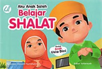Image of Aku Anak Shaleh Belajar Shalat