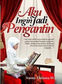 Image of Aku Ingin Jadi Pengantin
