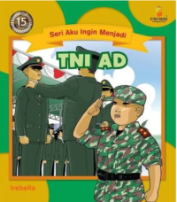 Image of Aku Ingin Menjadi TNI AD