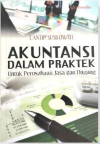Image of Akuntansi Dalam Praktek untuk Perusahaan Jasa dan Barang