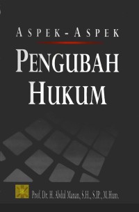 Image of Aspek-Aspek Pengubah Hukum