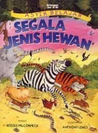 Image of Asyik Belajar Segala Jenis Hewan