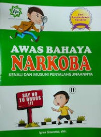 Image of Awas Bahaya Narkoba Kenali dan Musuhi Penyalahgunaannya