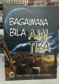 Image of Bagaimana bila ajal tiba