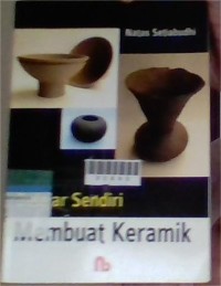 Image of Belajar Sendiri Membuat Keramik