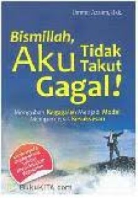 Image of Bismillah,Aku Tidak Takut Gagal