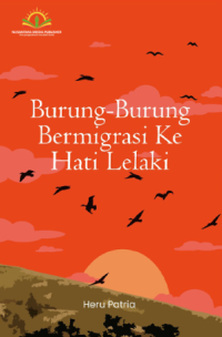 Image of Burung-burung Bermigrasi ke Hati Lelaki