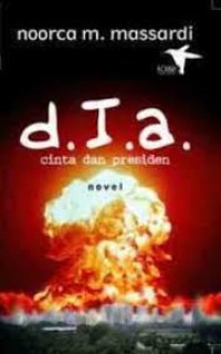 Image of d.I.a. Cinta dan Presiden