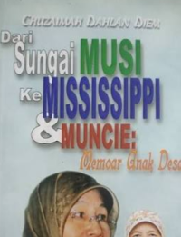 Image of dari sunggai musi ke mississippi&muncie