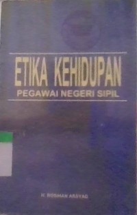 Image of Etika Kehidupan Pegawai negeri sipil