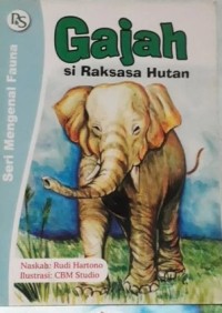 Image of Gajah Si Raksasa Hutan