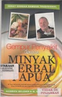 Image of Gempur Penyakit Dengan Minyak Herbal Papua