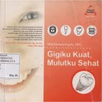 Image of Gigi Kuat, Mulutku Sehat
