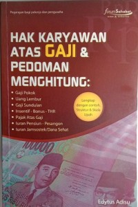 Image of Hak Karyawan Atas Gaji Pedoman Menghitung