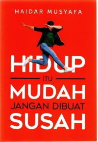 Image of Hidup itu mudah jangan dibuat susah