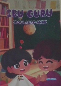 Image of Ibu Guru Idola Anak-anak
