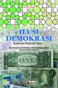Image of Ilusi Demokrasi Kritik dan Otokritik  Islam