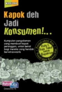 Image of Kapok Deh Jadi Konsumen!