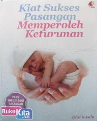 Image of Kiat Sukses Pasangan Memperoleh Keturunan