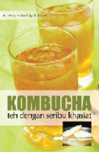 Image of Kombucha: Teh dengan Seribu Khasiat