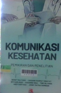 Image of Komunikasi kesehatan: pemikiran dan penelitian