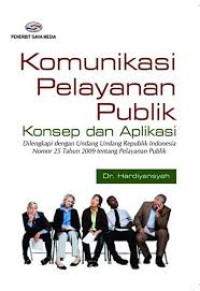 Image of Komunikasi Pelayanan Publik Konsep dan Aplikasi