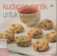 Image of Kudapan Cantik Untuk Pesta !