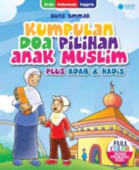 Image of Kumpulan doa pilihan anak muslim plus adab dan hadis