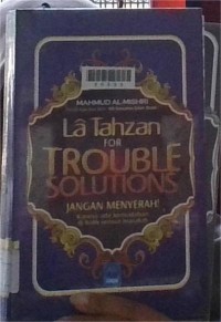 Image of La Tahzan For Trouble Solutions