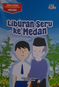 Image of Liburan Seru Ke Medan