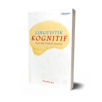 Image of Linguistik Kognitif : Teori dan Praktik Analisis
