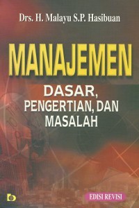 Image of Manajemen : Dasar, Pengertian dan Masalah