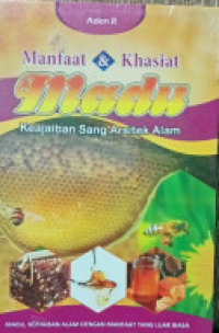 Image of Manfaat & Khasiat Madu Keajaiban Sang Arsitek Alam