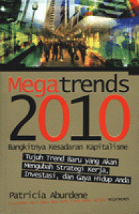Image of Mega Trends 2010 Bangkitnya Kesadaran Kapitalisme