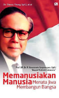 Image of Memanusiakan Manusia Menata Jiwa Membangun Bangsa