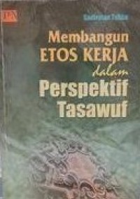 Image of Membangun Etos Kerja Dalam Prspektif Tasawuf