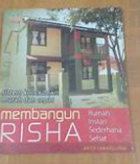 Image of Membangun risha: rumah instan sederhana sehat