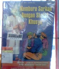 Image of Memburu Sorban Dengan Shalat Khusyu'