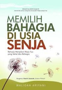 Image of Memilih Bahagia Di Usia Senja