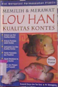 Image of Memilih & Merawat Lou Han Kualitas Kontes