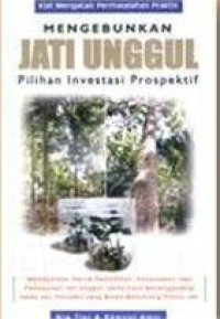 Image of Mengebunkan Jati Unggul Pilihan Investasi Prospektif