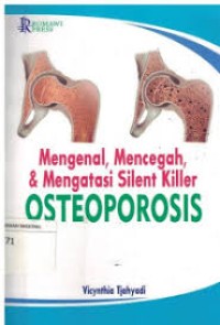 Image of Mengenal, Mencegah, & Mengatasi Silent Killer Osteoporosis