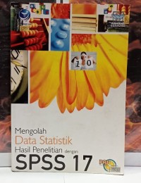 Image of Mengolah Data Statistik Hasil Penelitian dengan SPSS 17
