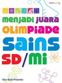 Image of Menjadi Juara Olimpiade Sains SD/MI