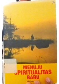 Image of MENUJU SPIRITUALITAS BARU