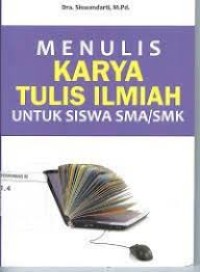 Image of Menulis Karya Tulis Ilmiah untuk siswa SMA/ SMK