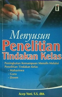 Image of Menyusun Penelitian Tindakan Kelas