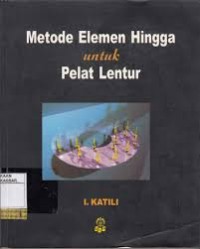 Image of Metode Elemen Hingga Untuk Pelat Lentur